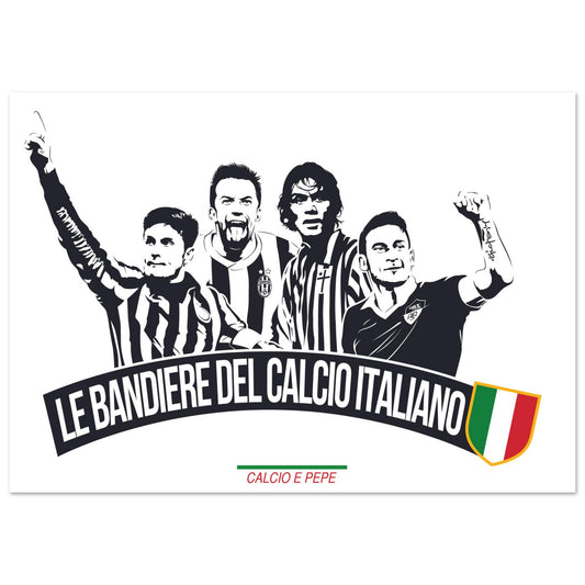 Affiche Bandiere Calcio - Zanetti, Del Piero, Maldini, Totti (sur papier)